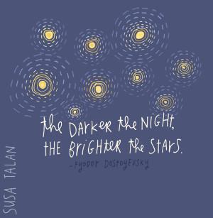 Stars. Grateful. Over and over again. Thank you Fyodor Dostoyevsky .