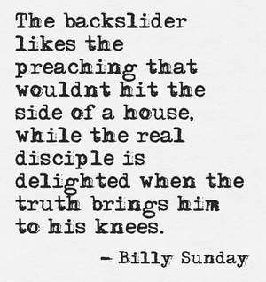 Saturday Night Quote…from [Billy] Sunday…for Preachers