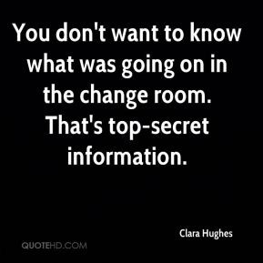 Clara Hughes - You don't want to know what was going on in the change ...