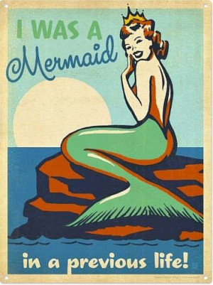 retro Mermaid Metal Sign that might just tell the truth! Were you a ...