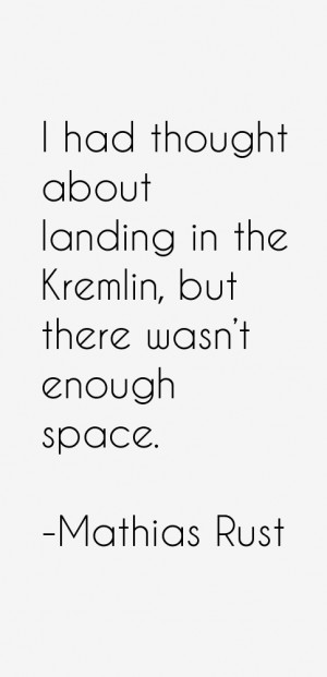 Mathias Rust Quotes & Sayings