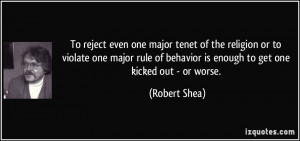 To reject even one major tenet of the religion or to violate one major ...
