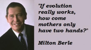 Milton berle famous quotes 3
