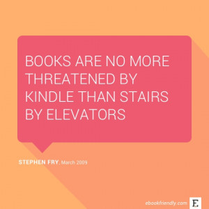 Stephen-Fry-quote-about-Kindle.jpg