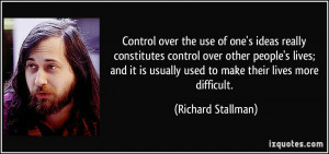 the use of one's ideas really constitutes control over other people ...