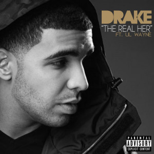 Drake featuring Lil Wayne – The Real Her