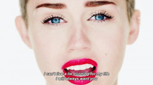 Miley Cyrus Wrecking Ball Quotes