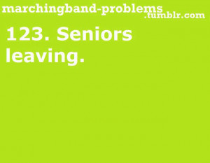marching band problem: seniors leaving #MarchingBand #Relatable