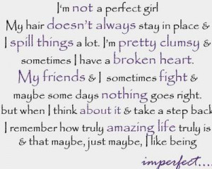 quotes about a girl. i'm not a perfect girl quotes