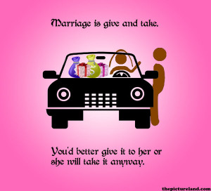 Funny Images About Marriage Sayings Regarding Give and Take