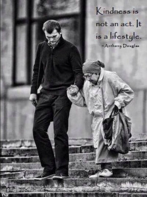 Kindness is not an act it's a lifestyle!
