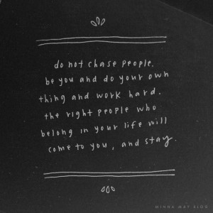 Will Not Chase You Quotes