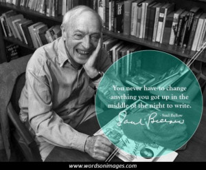 Saul bellow quotes