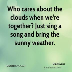 More Dale Evans Quotes