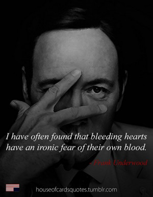 ... house of cards house of cards quotes quotes quotes from house of cards