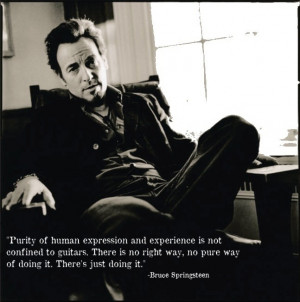 Quote Well Said Springsteen