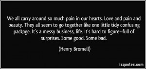 More Henry Bromell Quotes