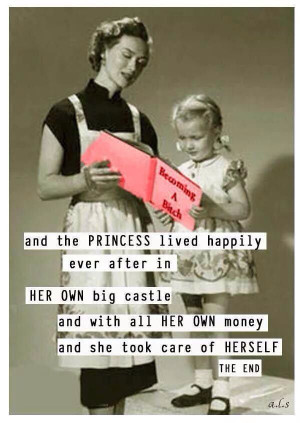 and the princess lived happily ever after in her own big castle and ...