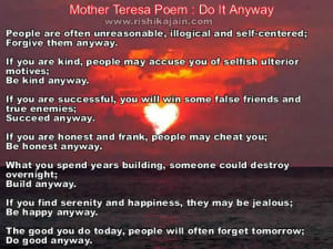 Mother Teresa wrote this poem – Do It Anyway