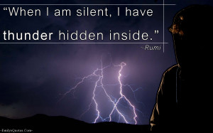... .Com - silent, thunder, hidden, Rumi, feelings, understanding, great