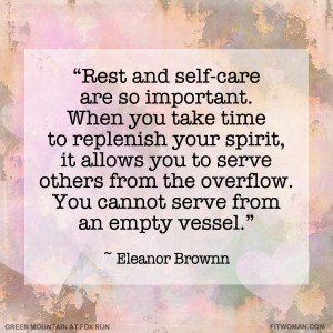Rest and self-care are so important. When you take time to replenish ...