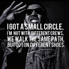 above it more shoes sayings quotes friends drake quotes small circles ...