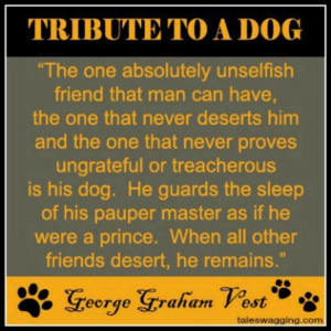 Tribute To A Dog~~~ George Graham Vest