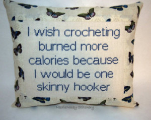 Funny Cross Stitch Pillow, Blue But terfly Pillow, Crochet Quote ...
