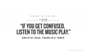 Grateful Dead Quotes & Sayings