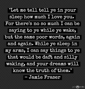 ... Dragonfly In Amber Quotes, Outlander Quotes Jamie Fraser, Jamie And