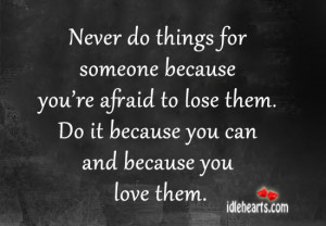 quotes about being scared to lose someone