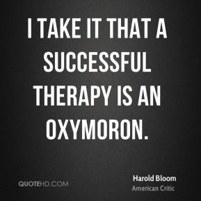 harold-bloom-harold-bloom-i-take-it-that-a-successful-therapy-is-an ...
