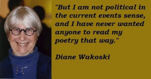 Diane wakoski famous quotes 3