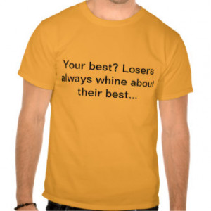 Best Quote Ever Tee Shirt
