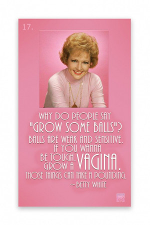 Happy Birthday Betty White! More awesome quotes at That Media Girl 365 ...