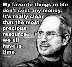 all we have is time steve jobs picture quote