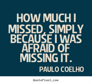 ... paulo coelho more life quotes friendship quotes success quotes