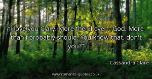 love-you-clary-more-then-i-ever-god-more-than-i-probably-should-you ...