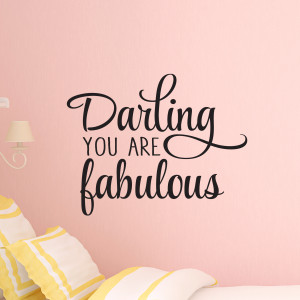 Darling You Are Fabulous Wall Quotes™ Decal