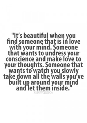 ... Beautiful When You Find Someone That Is In Love With Your Mind ~ Love