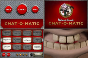 Here is a video demo of the Wallace And Gromit – Chat-O-Matic app on ...