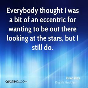 brian-may-brian-may-everybody-thought-i-was-a-bit-of-an-eccentric-for ...