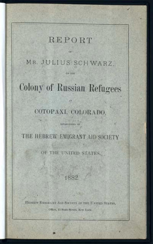 Julius Schwarz. Report of Mr. Julius Schwarz on the Colony of Russian ...