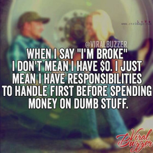 Being broke.