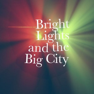 Michael Boling – The Bright Lights of the Big City