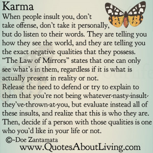 karma when people insult you don t take offense don t take it ...