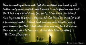 Quotes About Beatrice In Much Ado About Nothing Pictures