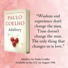 Adultery, Paulo Coelho #book #novel #change #experience #love #coelho ...