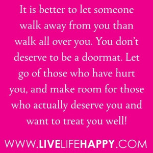 Im not a doormat and should not be told how to handle a situation that ...