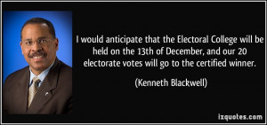 would anticipate that the Electoral College will be held on the 13th ...